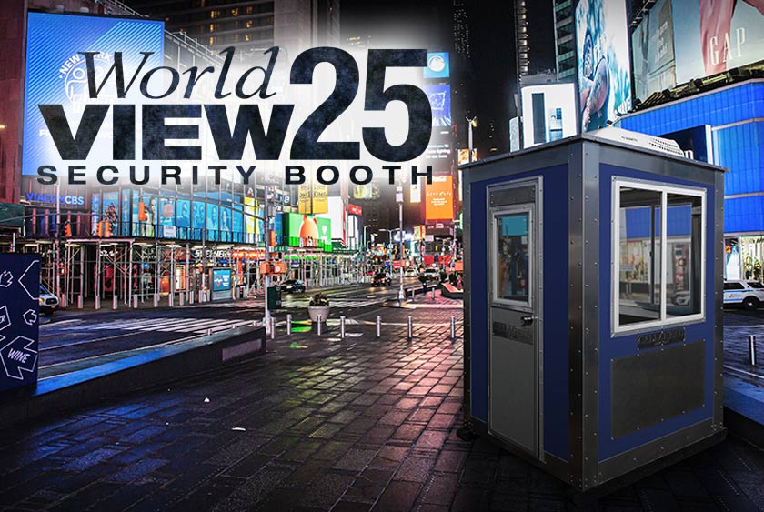 THE WORLD VIEW 25 SECURITY BOOTH BY CALLAHEAD