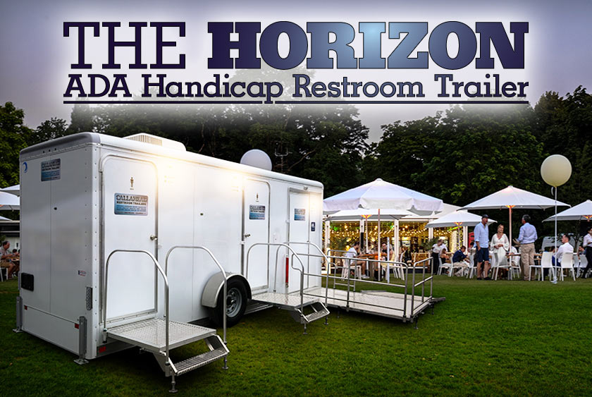 THE HORIZON ADA RESTROOM TRAILER BY CALLAHEAD
